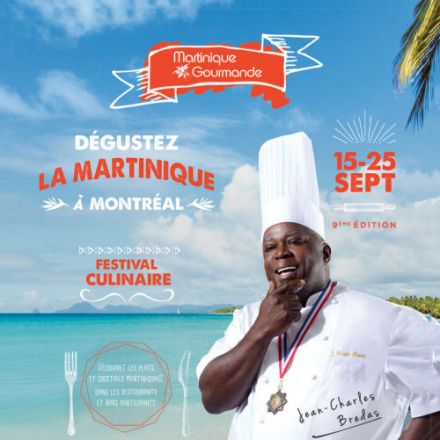 Martinique gourmande du 15 au 25 septembre à Montréal